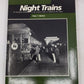 Night Trains Hardcover Book By Peter T. Maiken VG