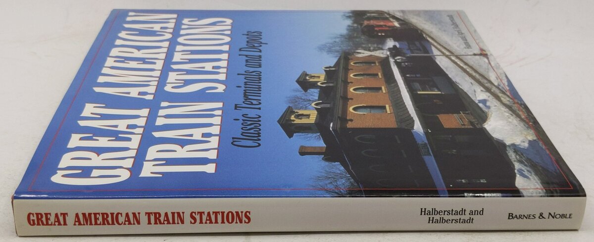 Great American Train Stations Hardcover Book By Hans Halberstadt, April Halberst VG