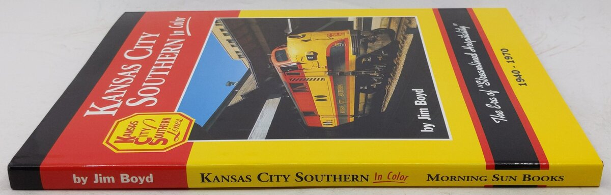 Kansas City Southern in Color Hardcover Book By Jim Boyd EX