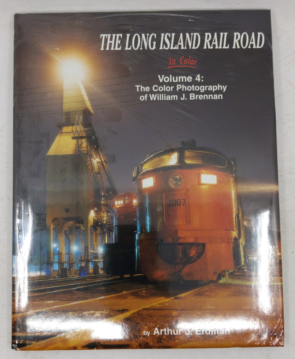 Long Island Rail Road In Color, Vol 4 Hardcover Book By Arthur J. Erdman MT