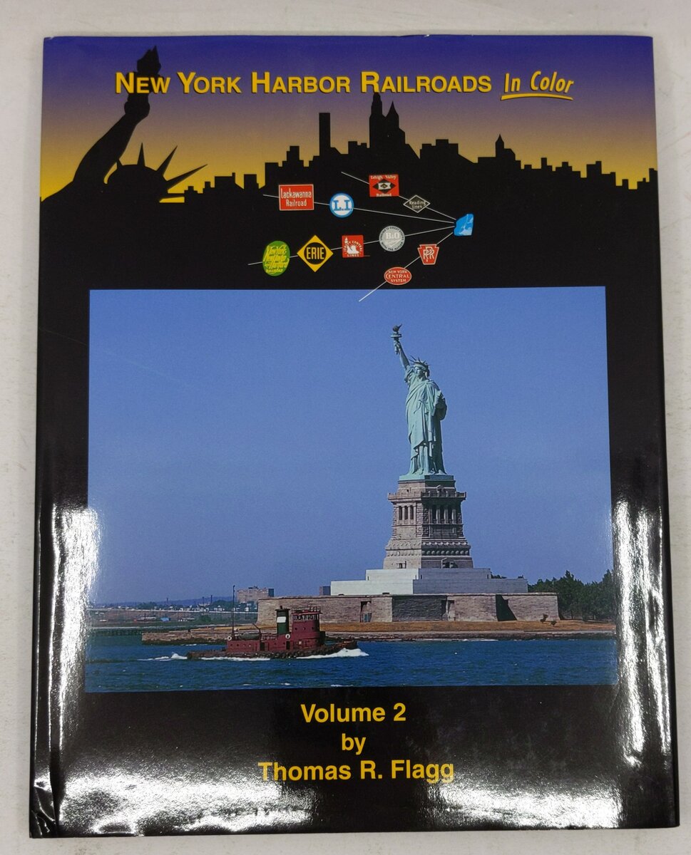 New York Harbor Railroads in Color, Vol. 2 Hardcover Book By Thomas R.. Flagg EX