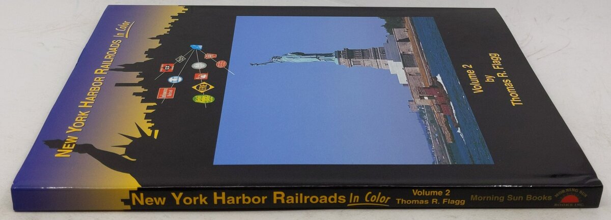 New York Harbor Railroads in Color, Vol. 2 Hardcover Book By Thomas R.. Flagg EX