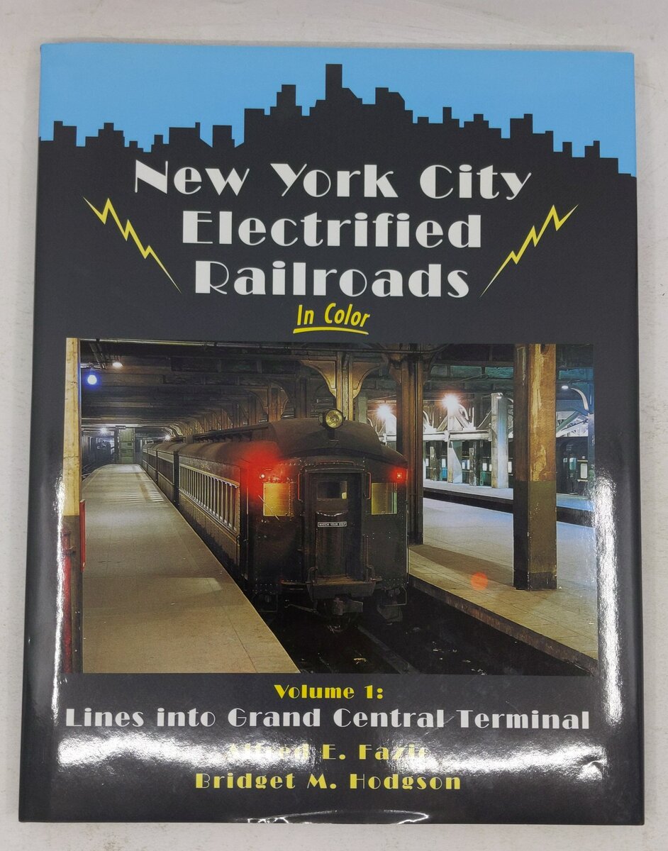 New York City Electrified Railroads in Color, Vol. 1 Hardcover By Alfred E Fazio EX