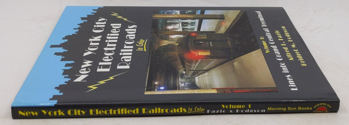 New York City Electrified Railroads in Color, Vol. 1 Hardcover By Alfred E Fazio EX