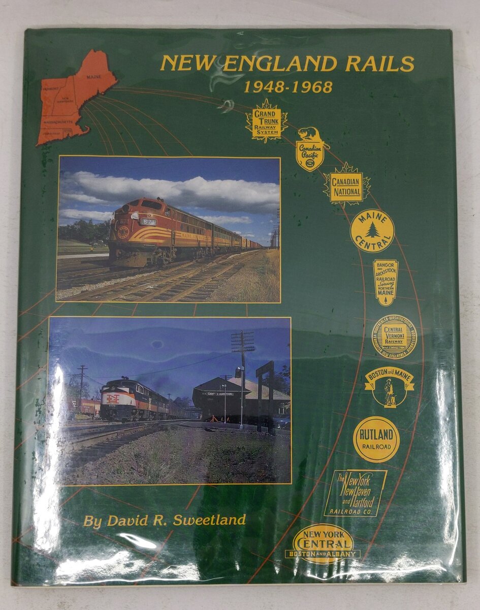 New England Rails, 1948-1968 Hardcover Book By David R. Sweetland EX