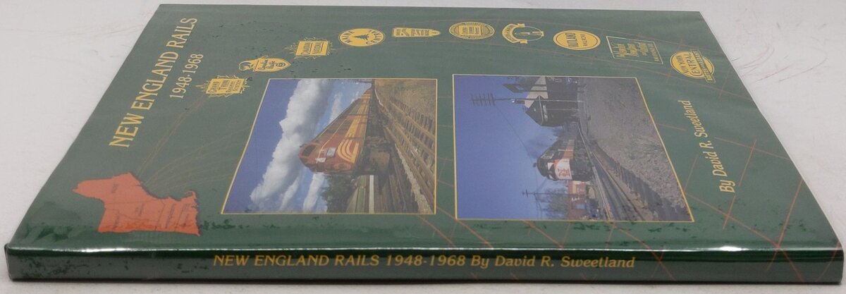 New England Rails, 1948-1968 Hardcover Book By David R. Sweetland EX