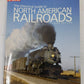 The Historical Guide to North American Railroads -- 3rd Edition Paperback Book VG