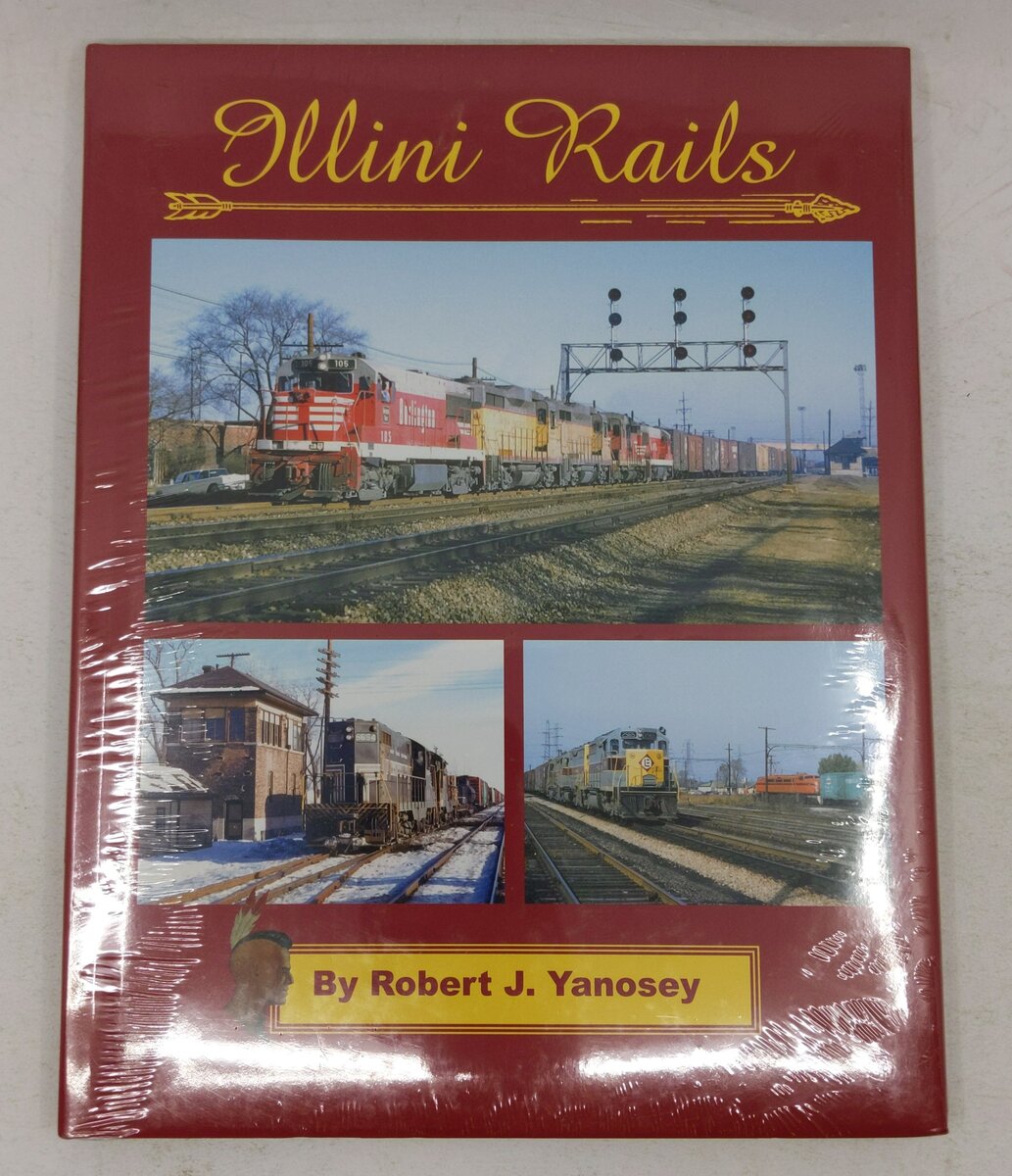 Illini Rails Hardcover Book By Robert J. Yanosey MT