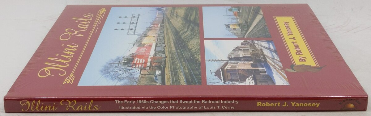 Illini Rails Hardcover Book By Robert J. Yanosey MT