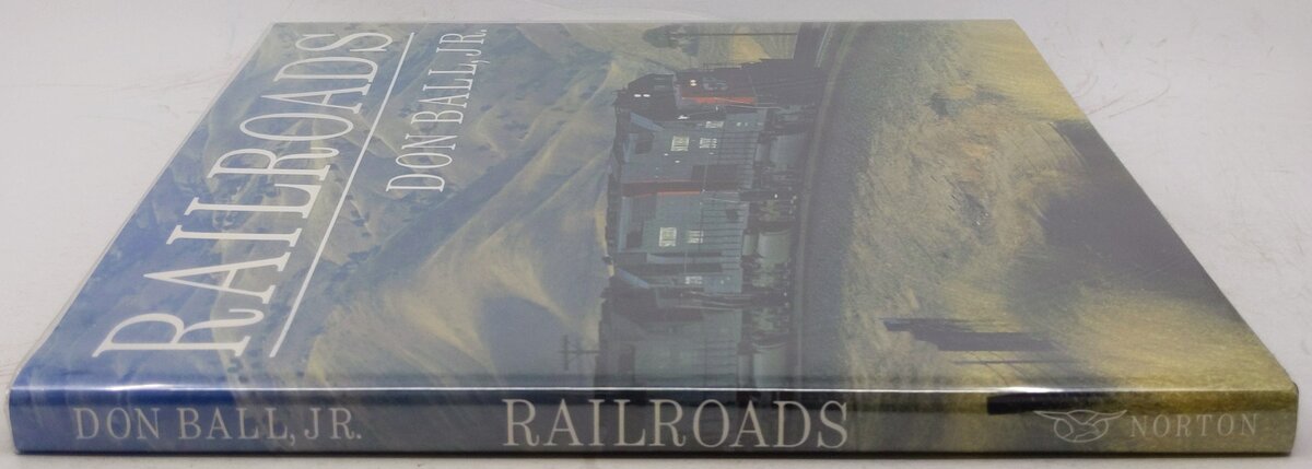 Railroads Hardcover Book By Don Ball EX