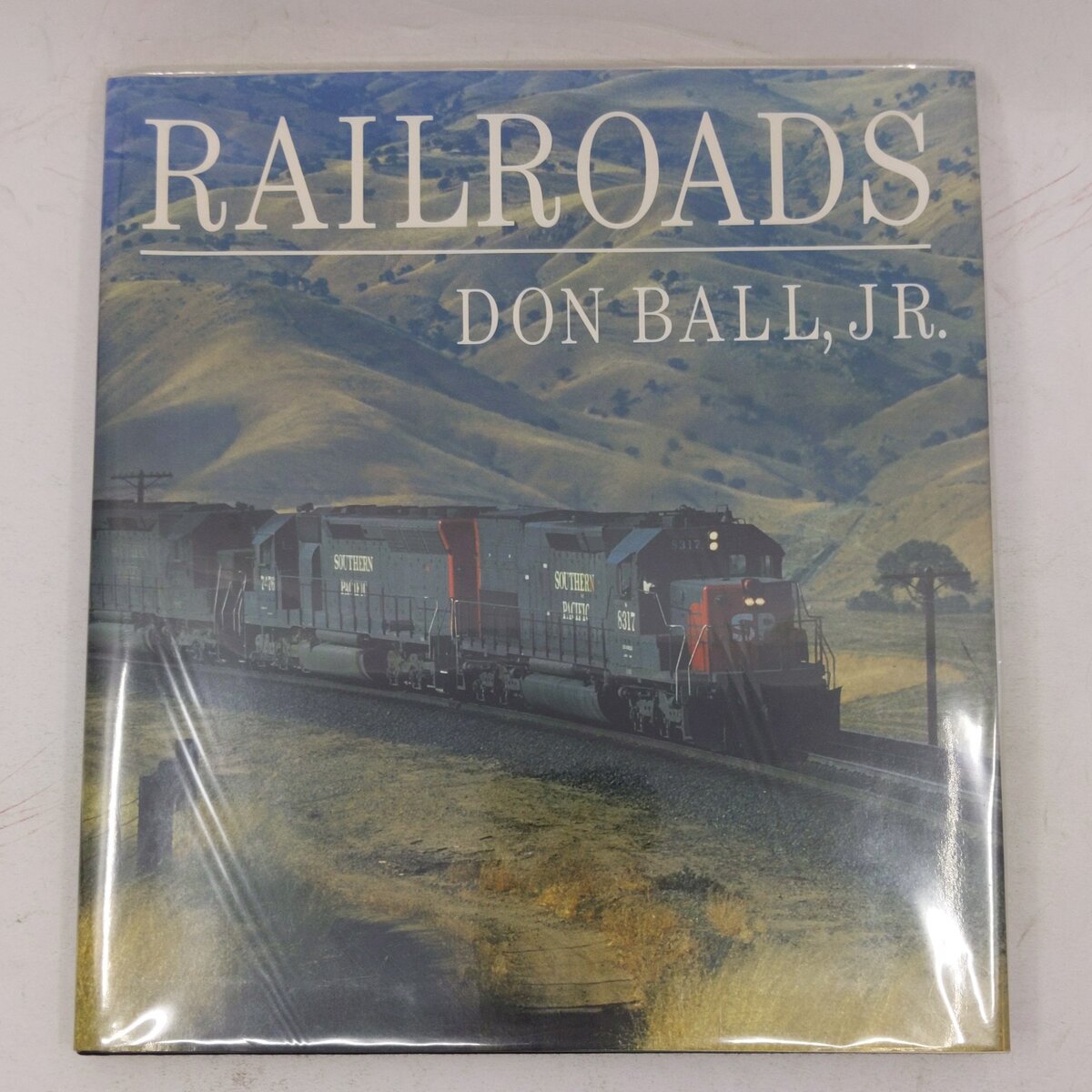 Railroads Hardcover Book By Don Ball EX