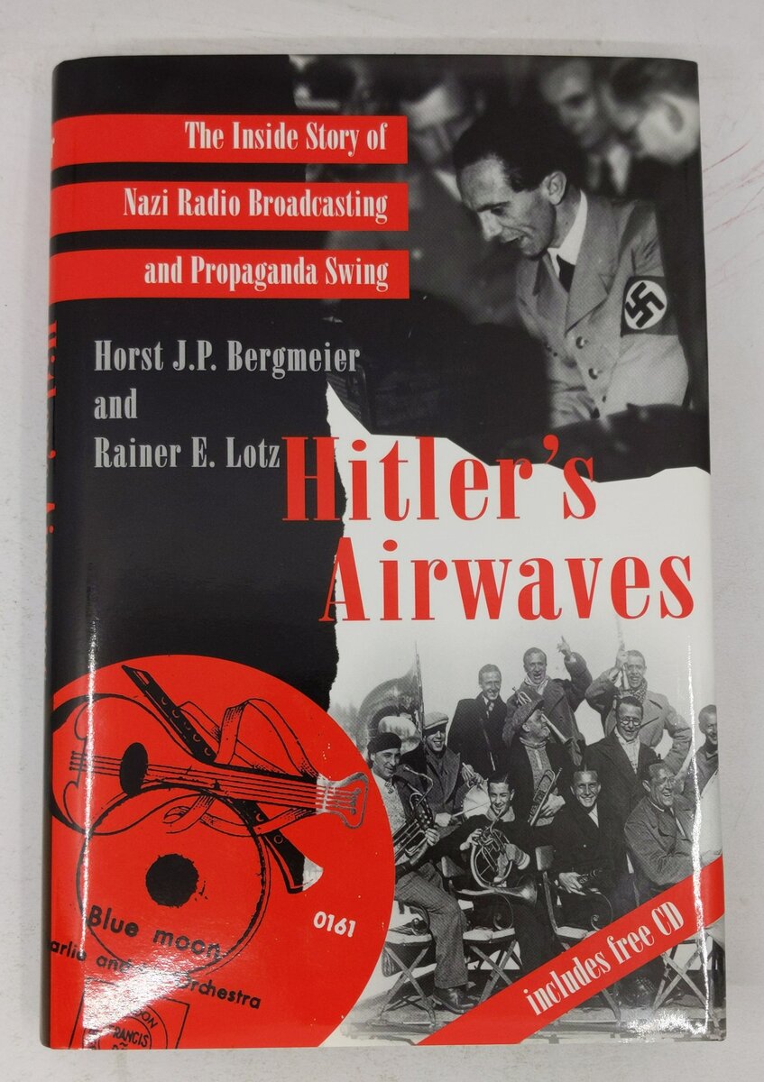 Hitler's Airwaves Hardcover Book By Mr. Horst J. P. Bergmeier, Dr Rainer E. Lotz EX