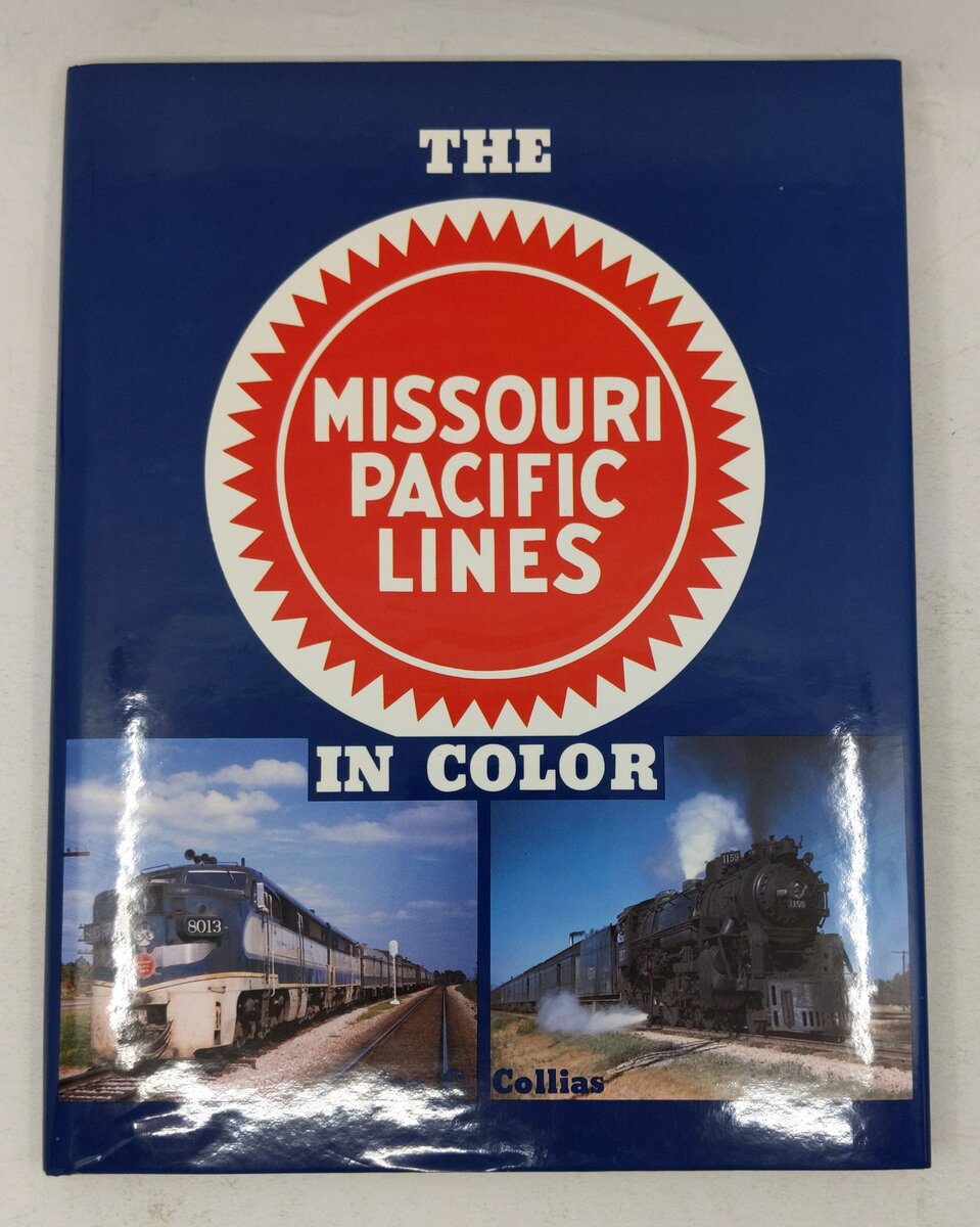 The Missouri Pacific Lines in Color Hardcover  Book By Joe G. Collias EX