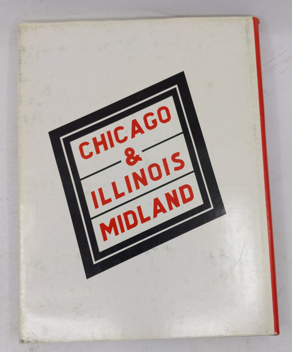 Chicago & Illinois Midland Hardcover Book By Richard R. Wallin, John Szwajkart VG