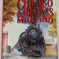 Chicago & Illinois Midland Hardcover Book By Richard R. Wallin, John Szwajkart VG