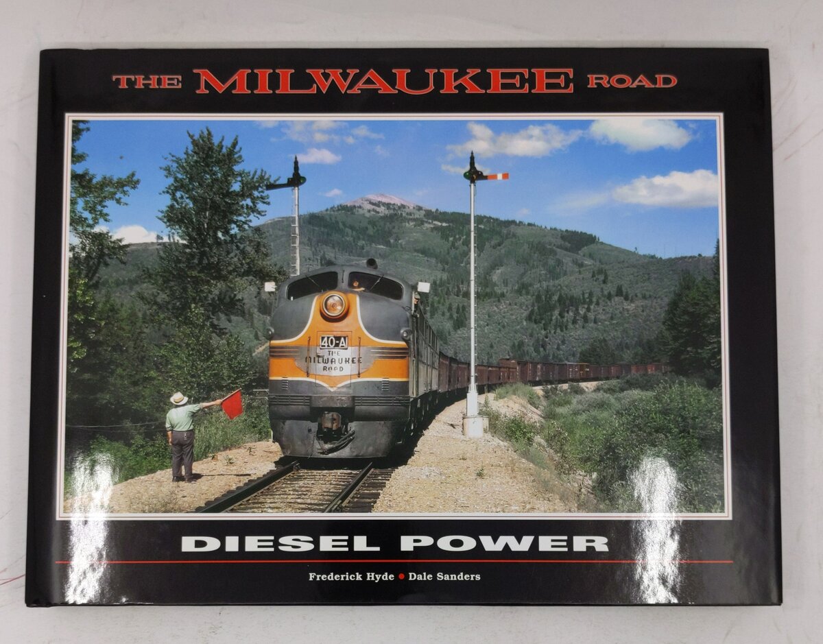 Milwaukee Road Diesel Power Hardcover Book By Frederick Hyde, Dale Sanders EX