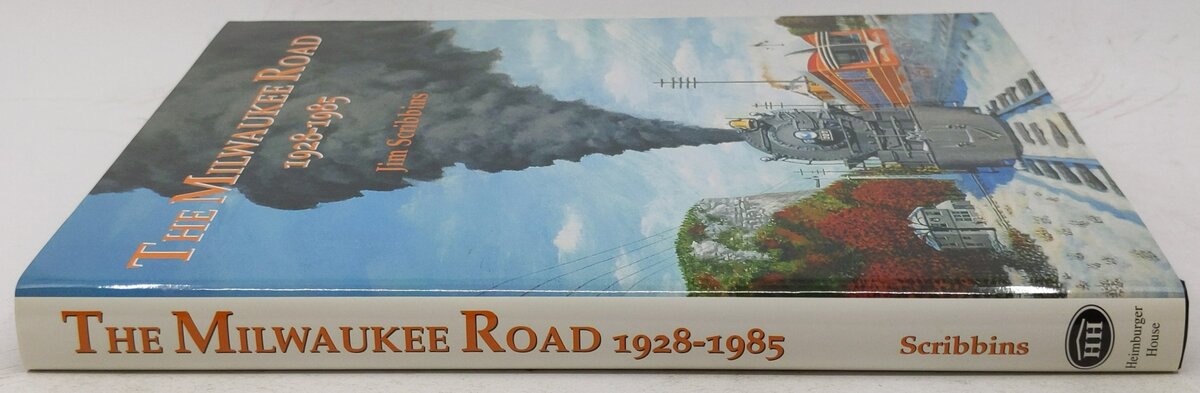 Milwaukee Road 1928-1985 Hardcover Book By Jim Scribbins EX