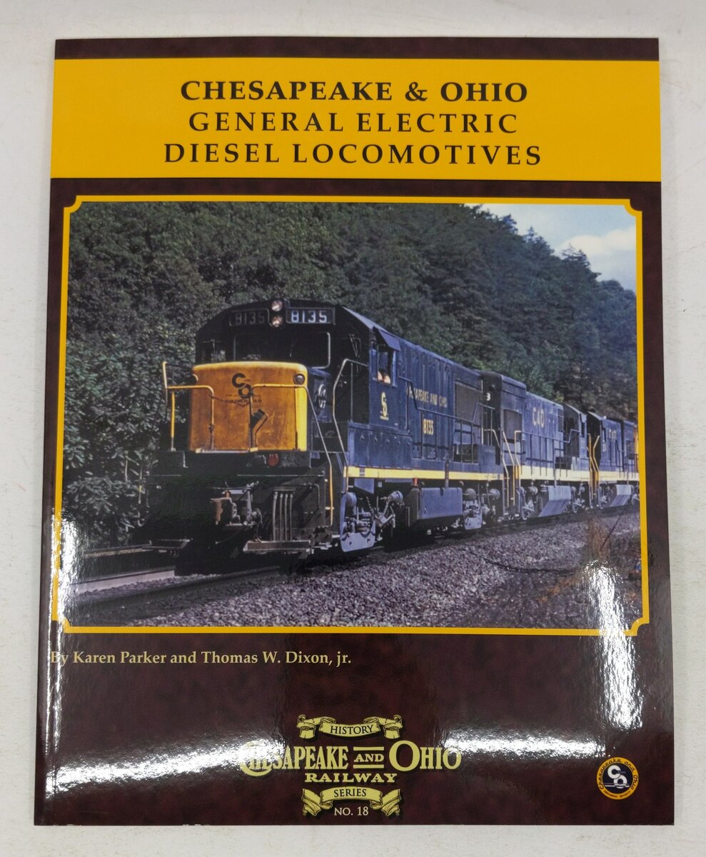 Chesapeake & Ohio History Series #18 Paperback Book By Jr. Thomas W. Dixon EX