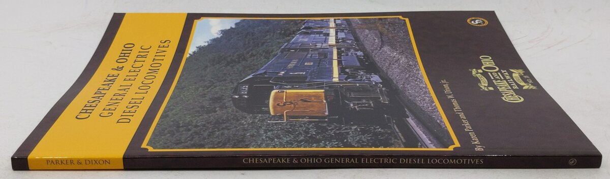 Chesapeake & Ohio History Series #18 Paperback Book By Jr. Thomas W. Dixon EX