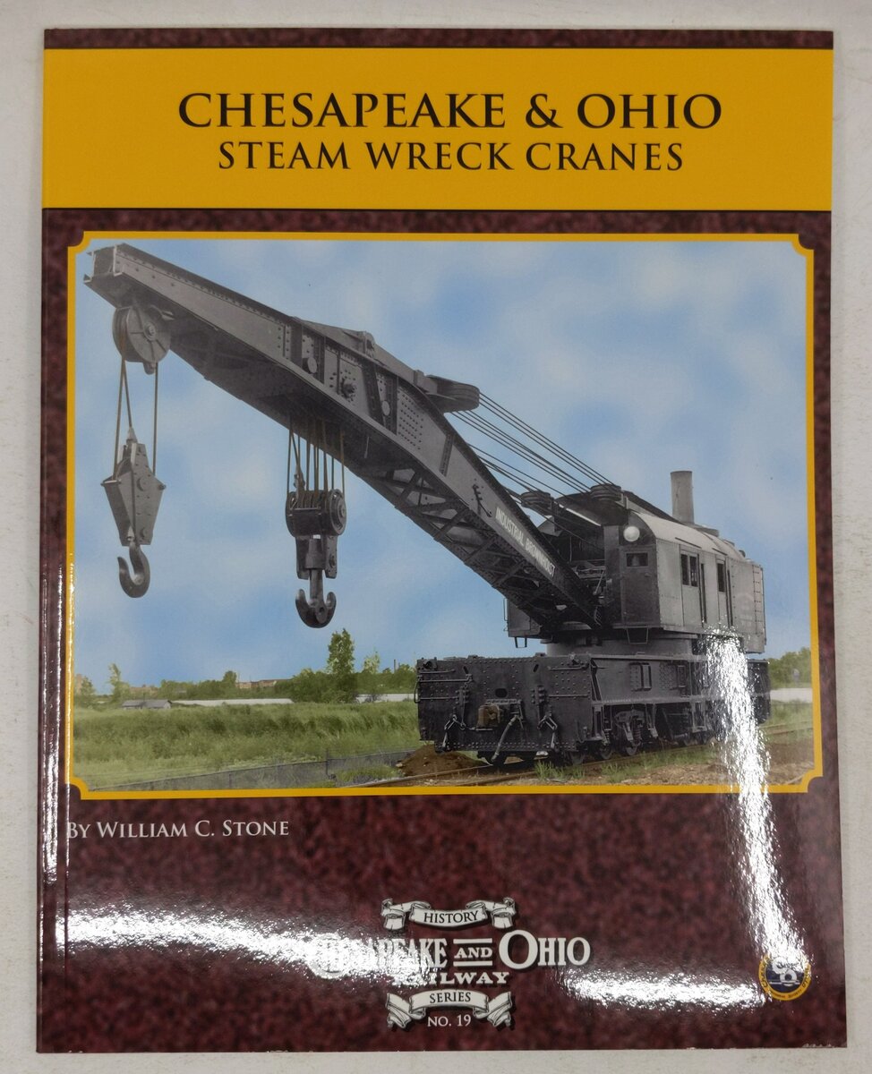 Chesapeake & Ohio History Series #19 Paperback Book By William C. Stone EX