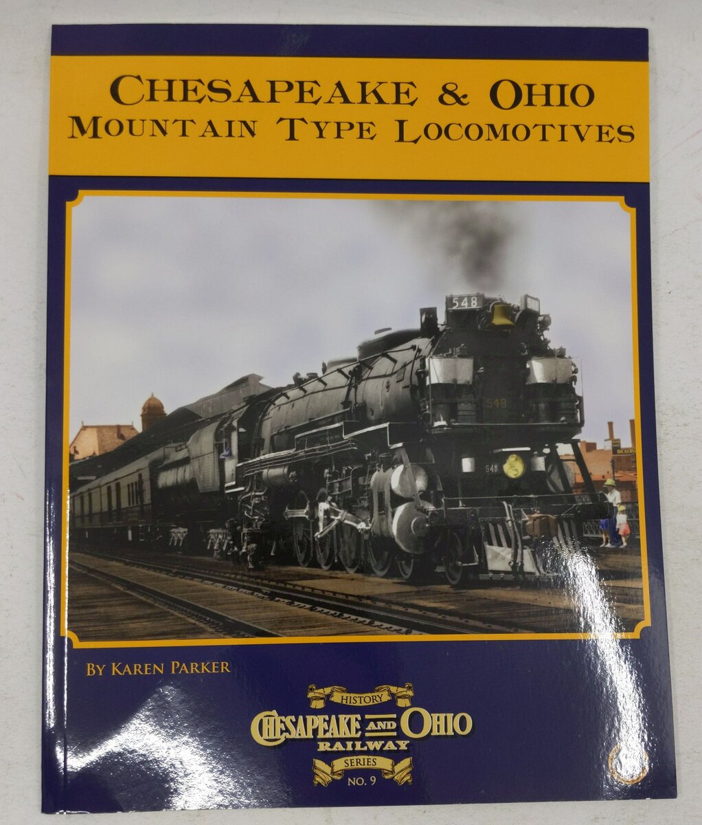 Chesapeake & Ohio History Series #9 Paperback Book By Karen Parker EX