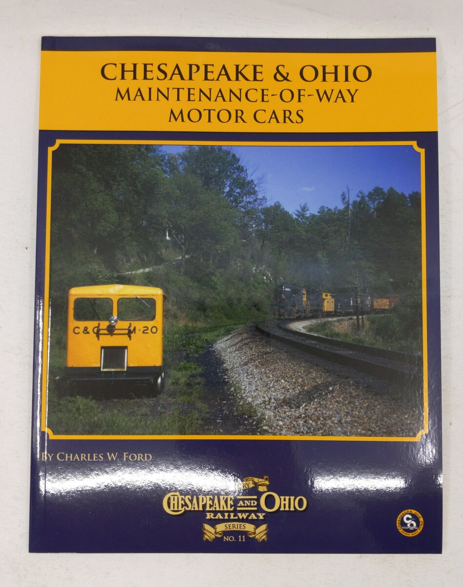 Chesapeake & Ohio History Series #11 Paperback Book By Charles W. Ford EX