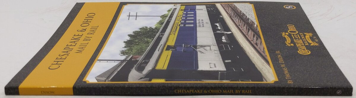 Chesapeake & Ohio History Series #14 Paperback Book By Thomas W. Dixon Jr. EX
