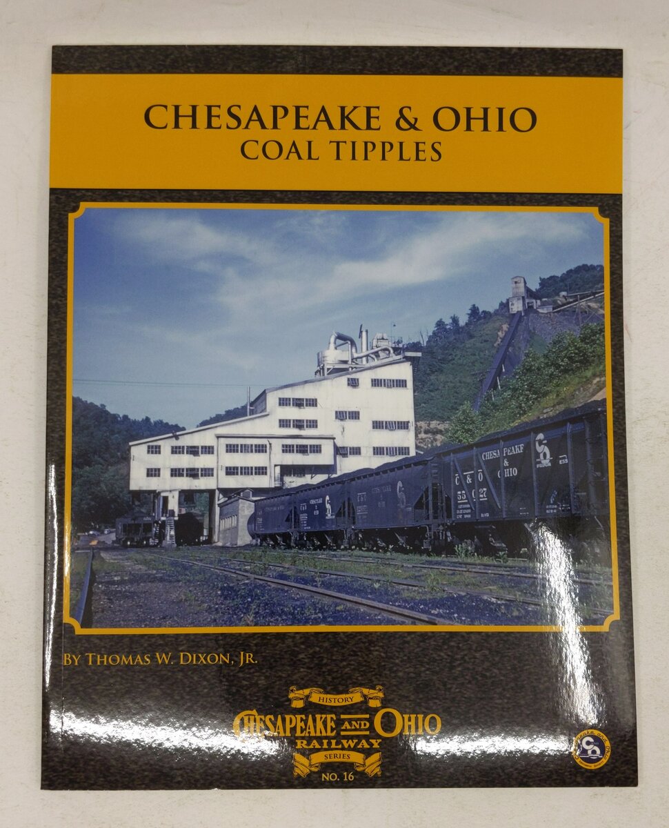 Chesapeake & Ohio Coal Tipples-Series Number 16 Paperback Book By Thomas W Dixon EX