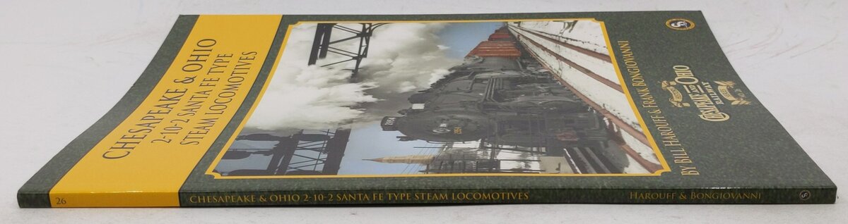 Chesapeake & Ohio 2-10-2 Santa Fe Type Steam Locomotives Paperback Book EX