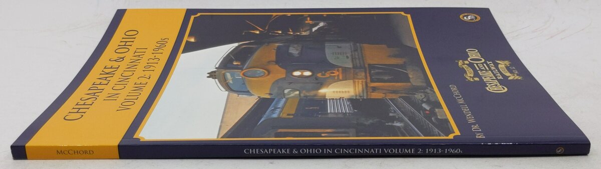 Chesapeake & Ohio History Series #12 Paperback Book By Wendell H. McChord EX