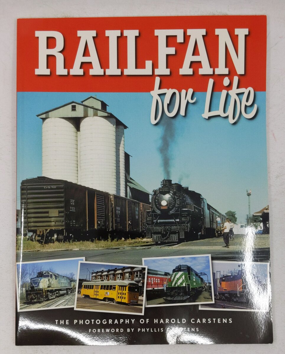 Railfan for Life Paperback Book By Phyllis Carstens EX