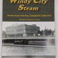 Windy City Steam Paperback Book By Thomas E. Burg EX