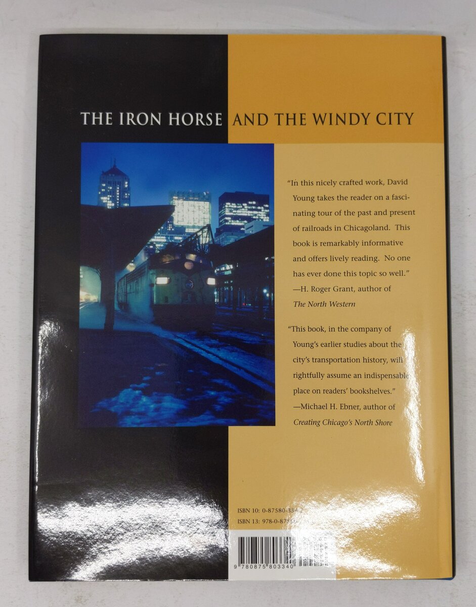 The Iron Horse and the Windy City Hardcover Book By David M. Young EX
