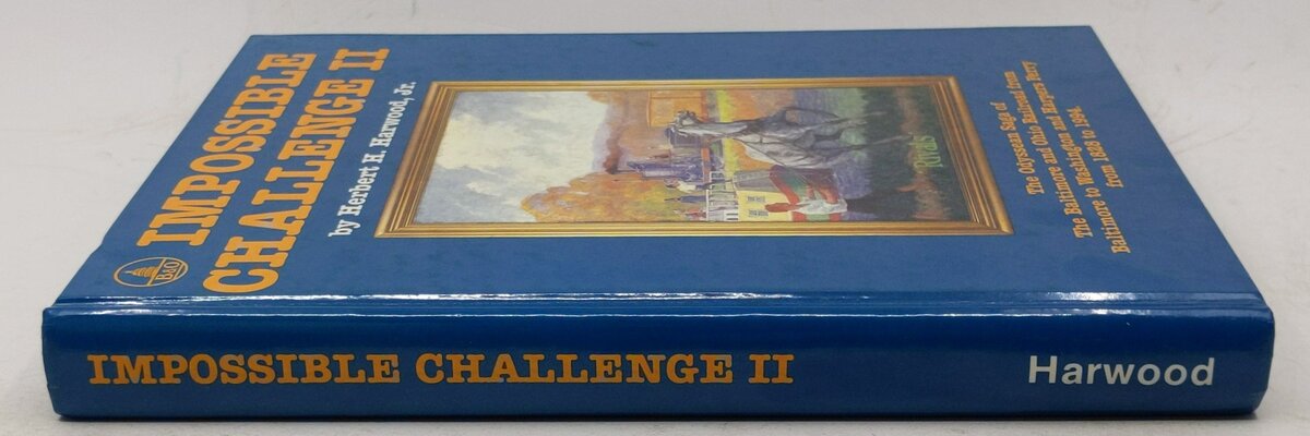 Impossible challenge II Hardcover Book By Herbert H Harwood EX
