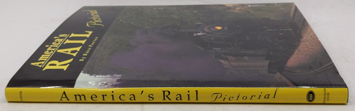 America's Rail Pictorial Hardcover Book By Russ Porter VG