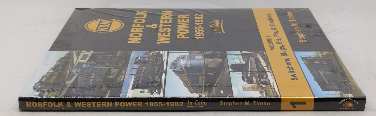 Norfolk & Western Power In Color Volume 1 Hardcover Book By Stephen M. Timko MT
