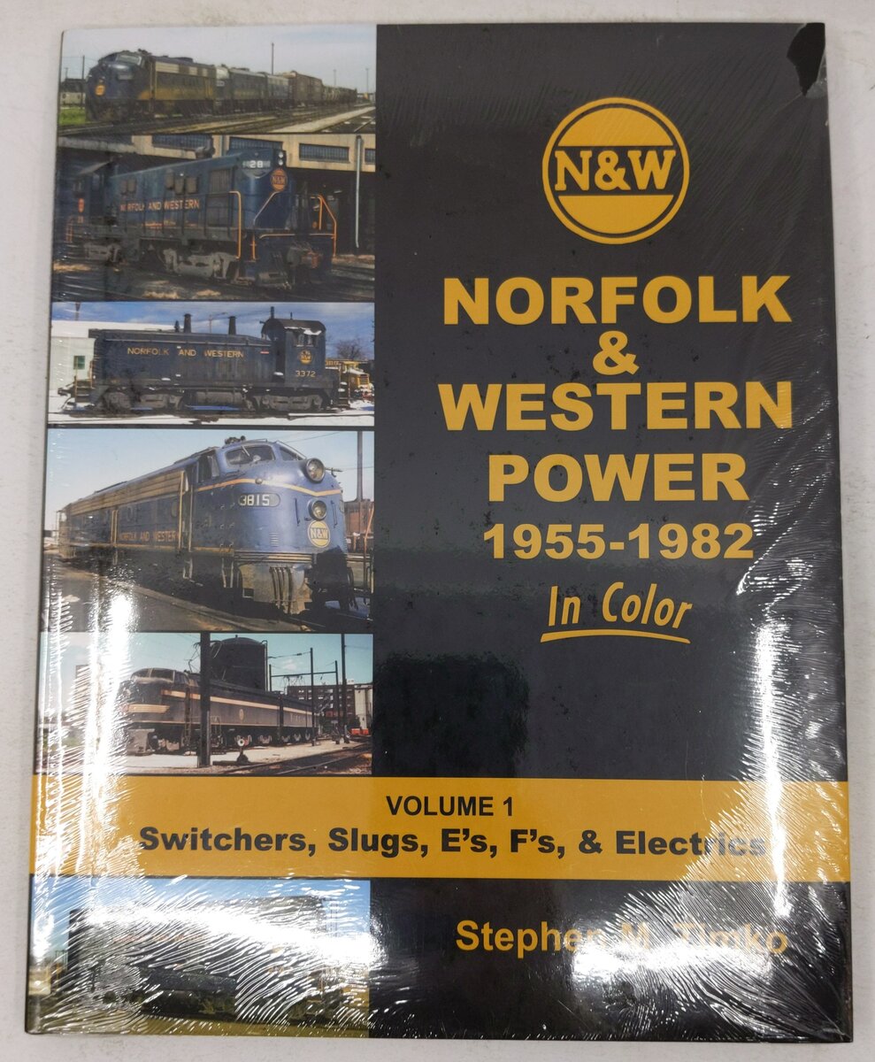 Norfolk & Western Power In Color Volume 1 Hardcover Book By Stephen M. Timko MT
