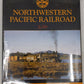 Northwestern Pacific In Color Hardcover Book By  Scott Inman and Ed Mackinson MT