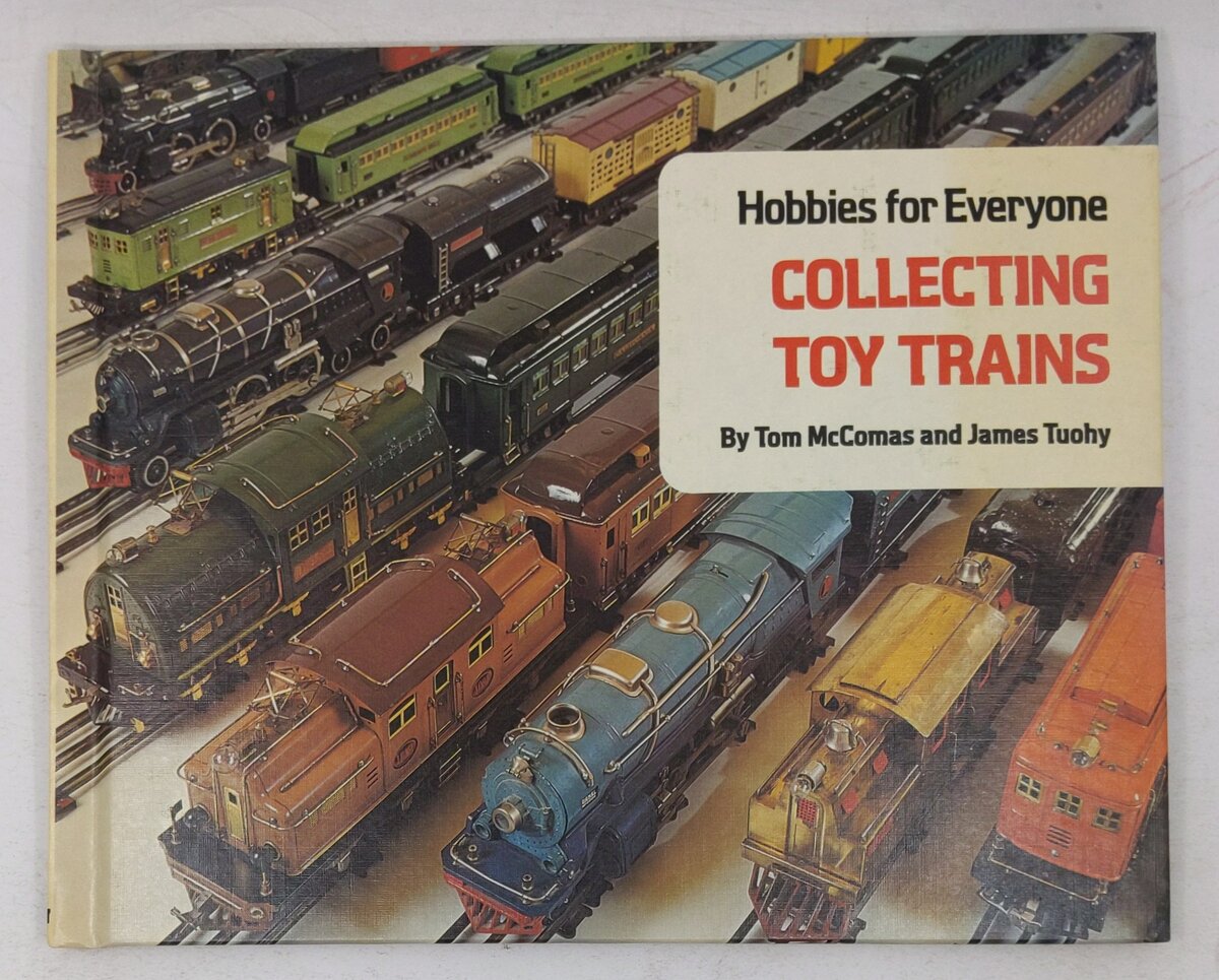 Collecting Toy Trains Hardcover Book By Tom McComas, James Tuohy VG