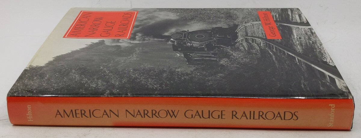 American Narrow Gauge Railroads Hardcover Book By George Hilton EX