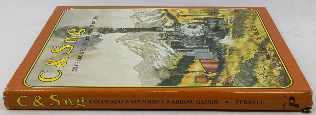 Colorado & Southern Narrow Gauge Hardcover Book By Mallory Hope Ferrell VG