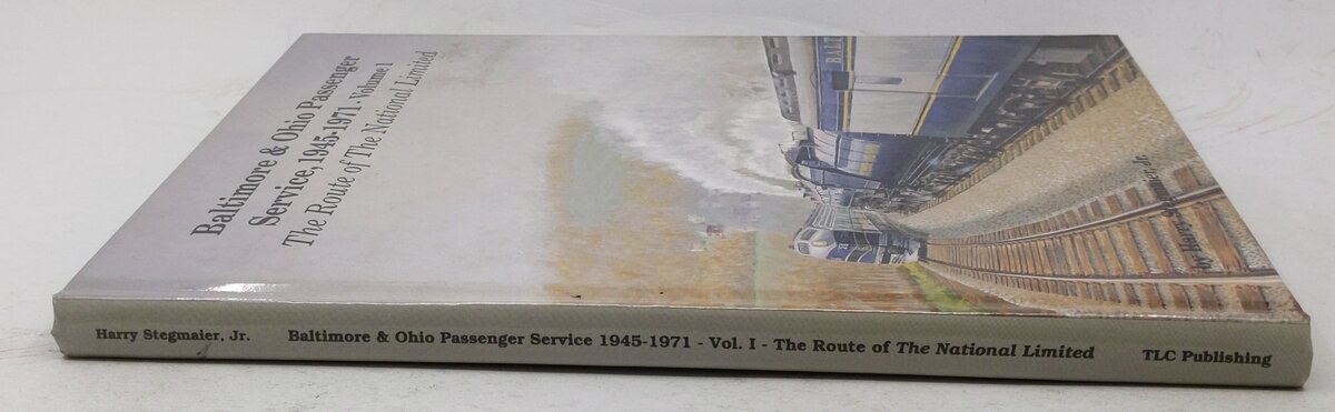 Baltimore & Ohio Passenger Service, 1945-71 Vol.1 Hardcover By Harry Stegmaier EX
