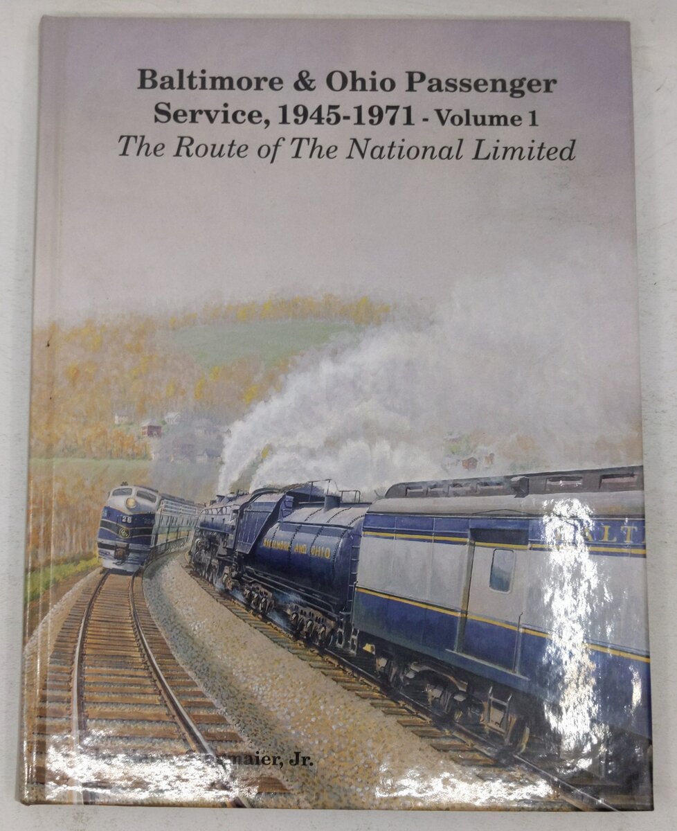 Baltimore & Ohio Passenger Service, 1945-71 Vol.1 Hardcover By Harry Stegmaier EX
