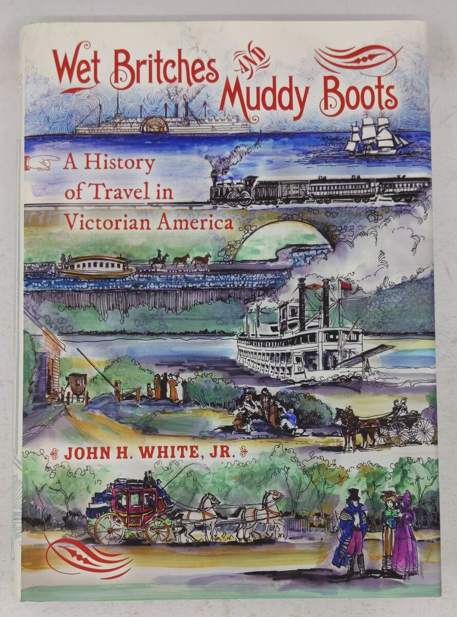 Wet Britches and Muddy Boots Hardcover Book By John H. White Jr. EX