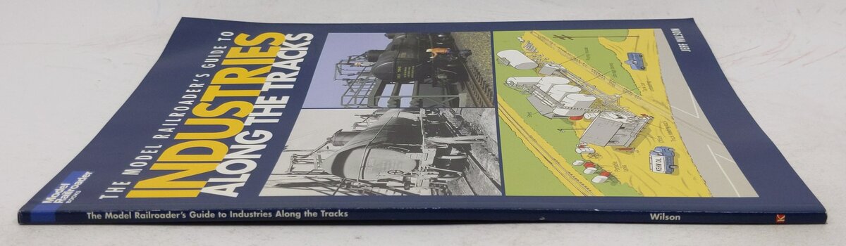 The Model Railroader's Guide to Industries Along the Tracks Paperback Book VG