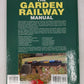 The Garden Railway Manual Hardcover Book By C. J. Freezer EX