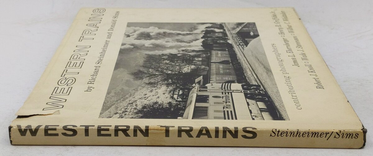 Western Trains Hardcover Book By Richard Steinheimer, Donald Sims