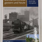 Schienenwege gestern & heute Hardcover Book By Dietmar Beckmann, Michael Hubrich EX