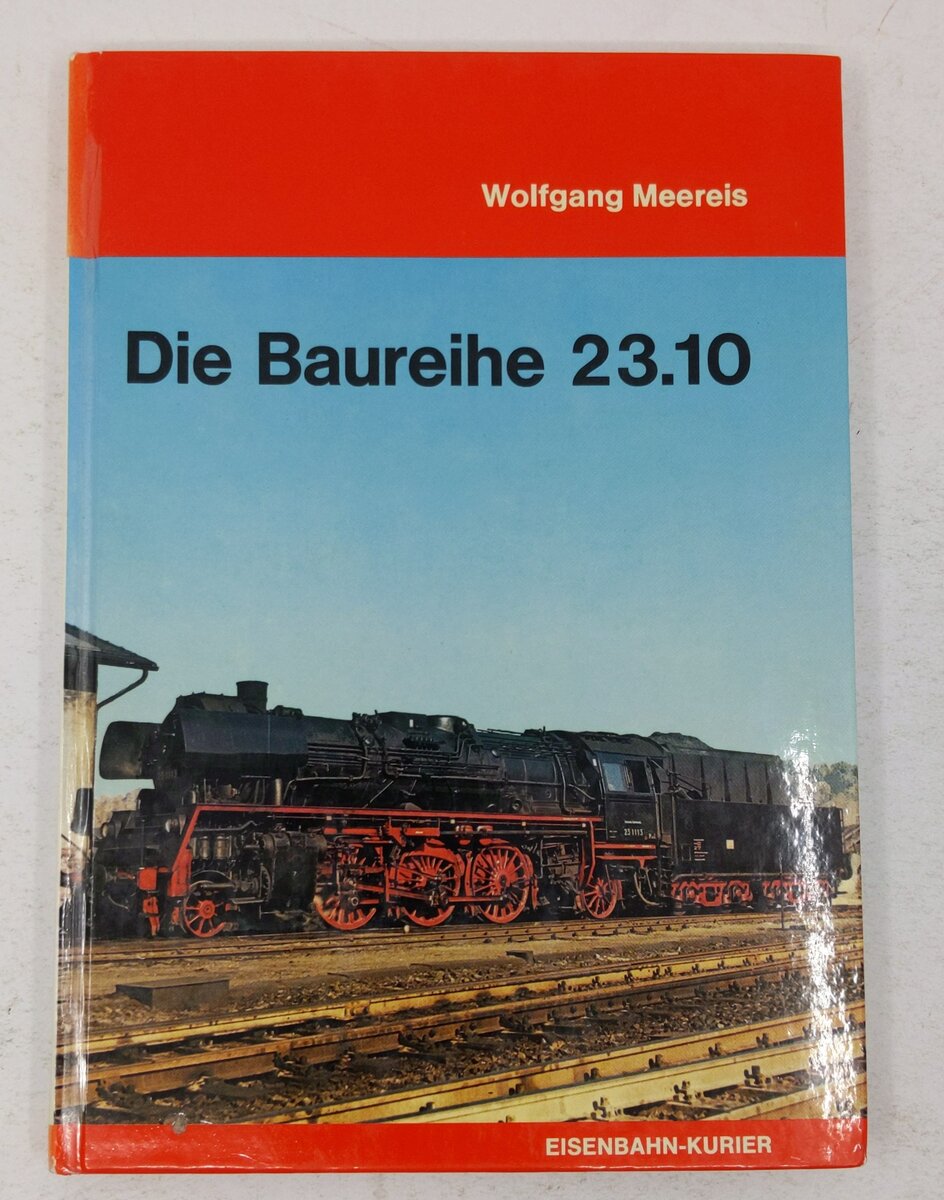 Die Baureihe 23.10 Hardcover Book By wolfgang-meereis VG