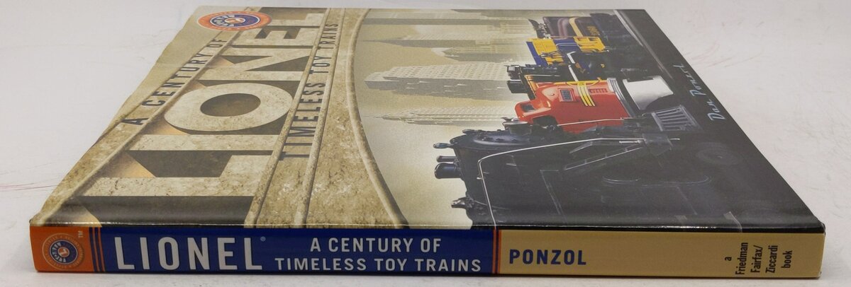 Lionel: A Century of Timeless Toy Trains Hardcover By Dan Ponzol, Bill Milnc VG